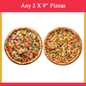 Any 2 x 9″ Pizzas