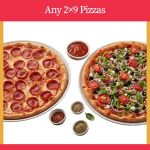 Any 2x9 Pizzas