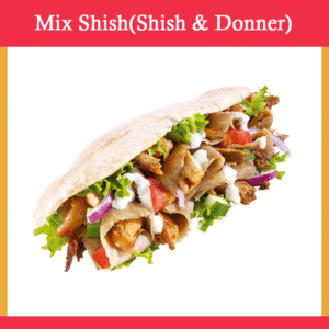 Mix Shish ( Shish & Donner)