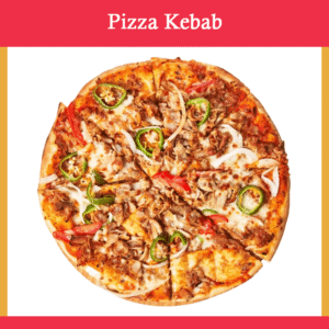 Pizza Kabab