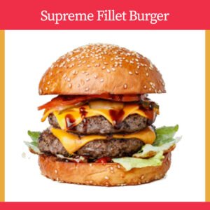 Supreme Fillet Burger